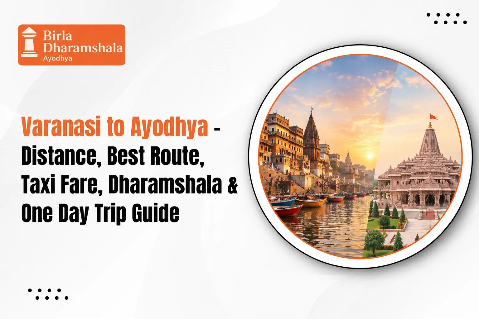Varanasi to Ayodhya Distance, Best Route, Taxi Fare, Dharamshala & One Day Trip Guide